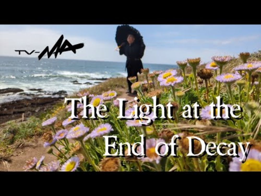 TV-MA - The Light at the End of Decay (Full Visual Album)