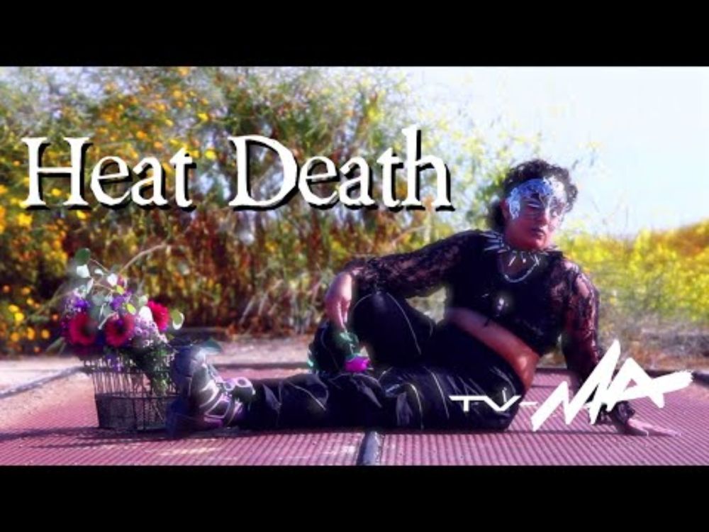 TV-MA - 6. Heat Death (feat. Isaac Schutz) (Official Music Video)