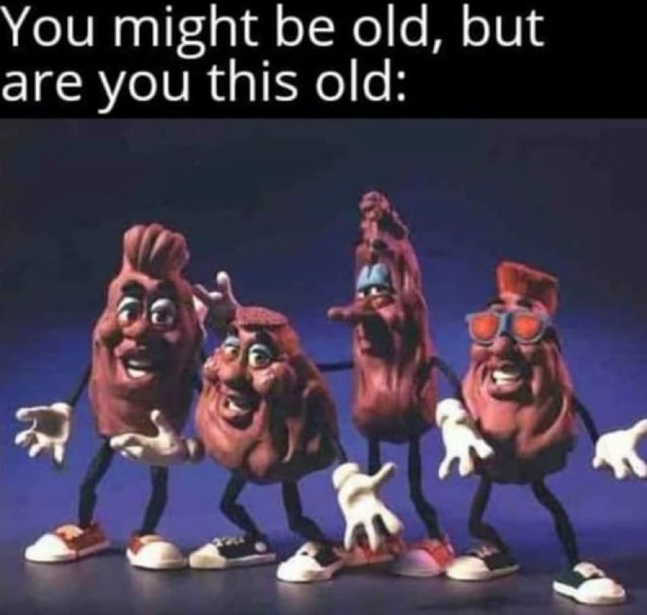 You might be old, but are you this old? The California Raisins performing Heard it through the Grapevine 