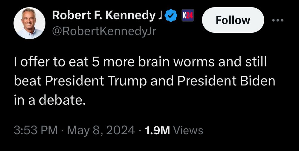 RFK Jr on X offering to eat more brain worms to debate Trump and Biden.