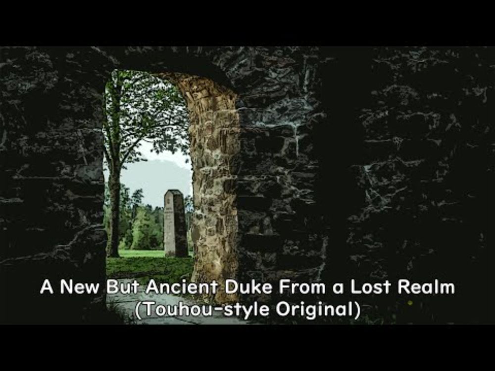A New But Ancient Duke From a Lost Realm (Touhou-style Original)