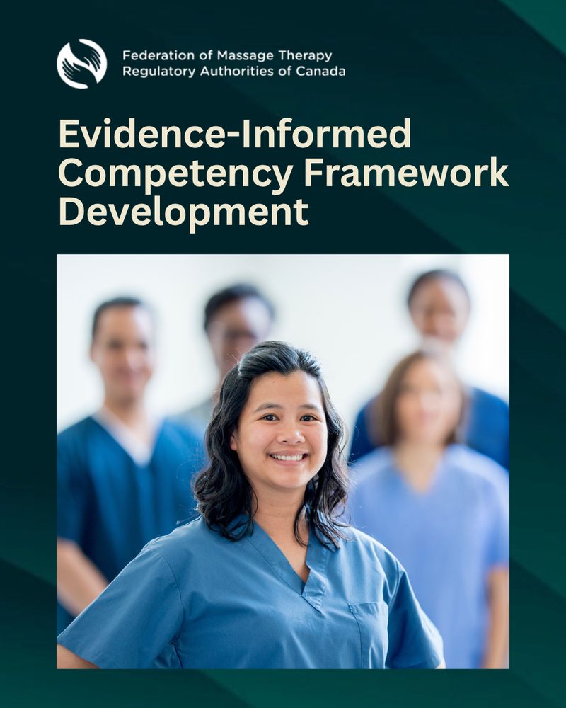 Federation of Massage Therapy Regulatory Authorities of Canada logo. Text: Evidence-Informed Competency Framework Development. A group of diverse Massage Therapists in scrubs standing together with four blurred in the background. The viewer's focus is on one smiling Massage Therapist in the middle of the image.