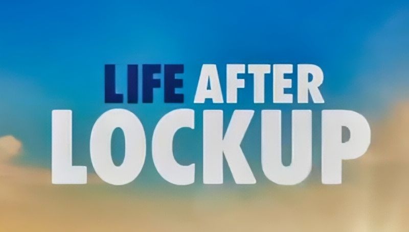 Life After Lockup Returns But Is Anyone Paying Attention?