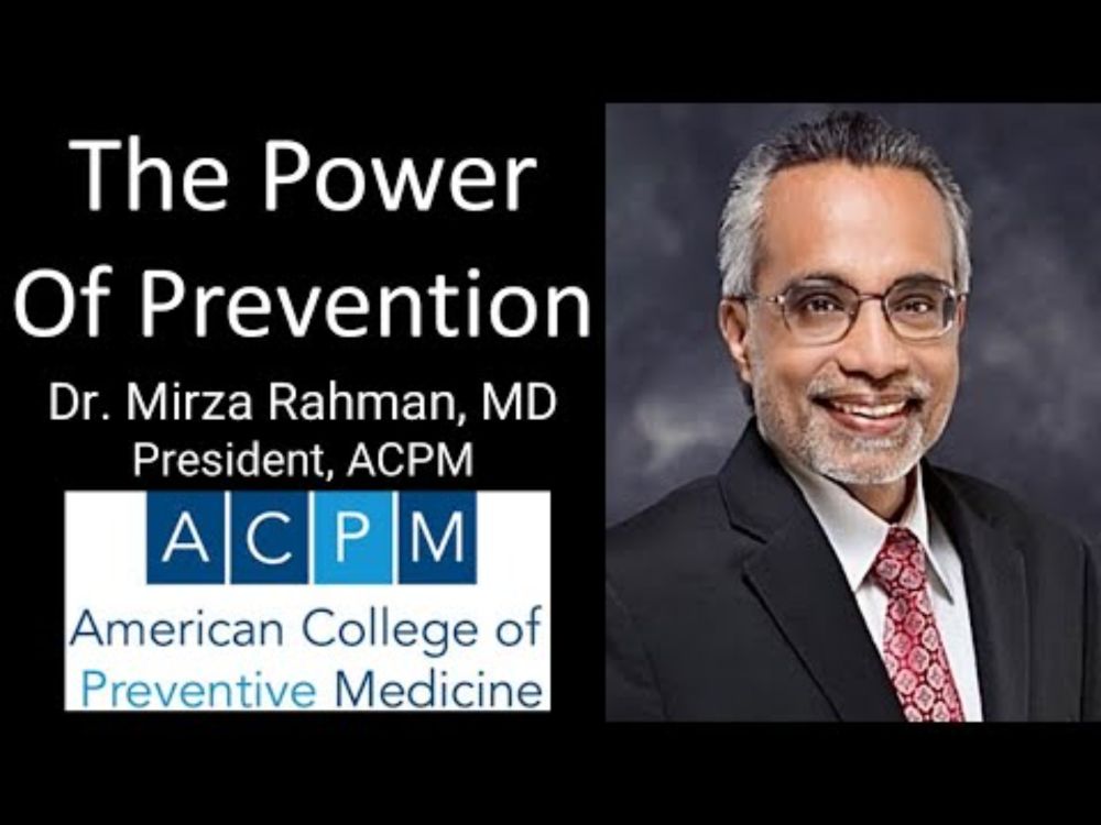 Dr. Mirza Rahman, MD, MPH - President, American College of Preventive Medicine