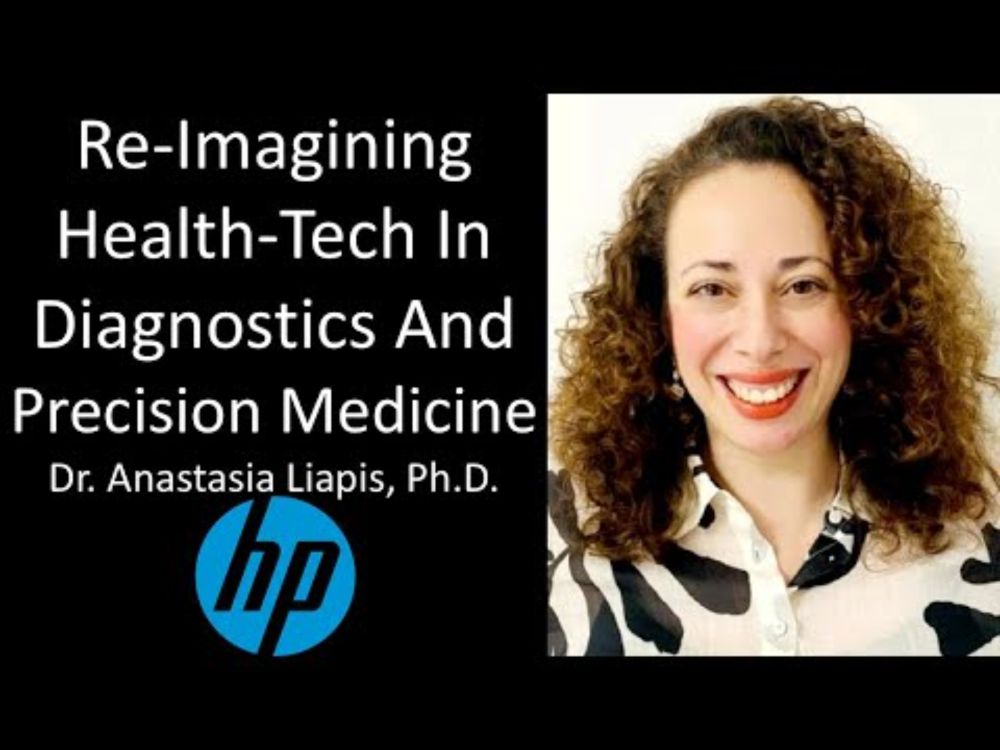 Dr. Anastasia Liapis, Ph.D. - Global Head of Innovation & New Business Creation, HP Health Solutions