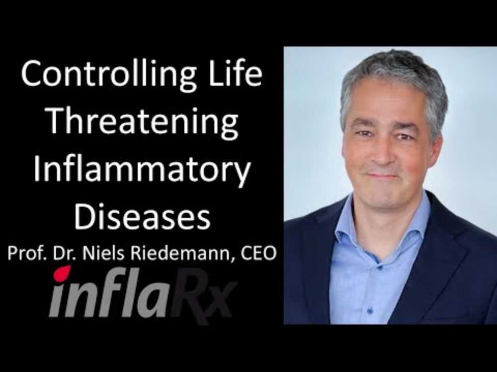 Prof. Dr. Niels Riedemann - CEO, InflaRx - Controlling Life Threatening Inflammatory Diseases