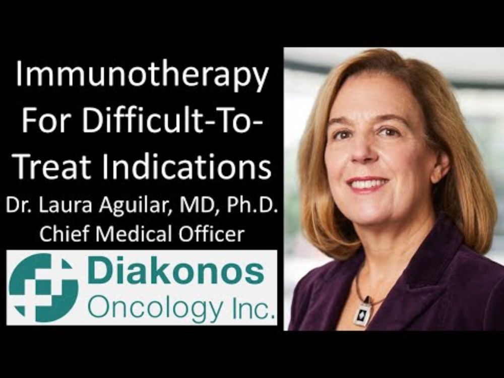 Dr. Laura Aguilar, MD, Ph.D. - Diakonos Oncology - Immunotherapy For Difficult-To-Treat Indications