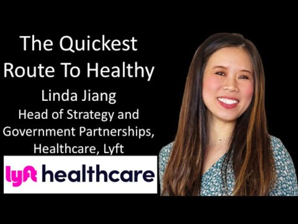 Linda Jiang - Head of Strategy and Government Partnerships, Healthcare, Lyft