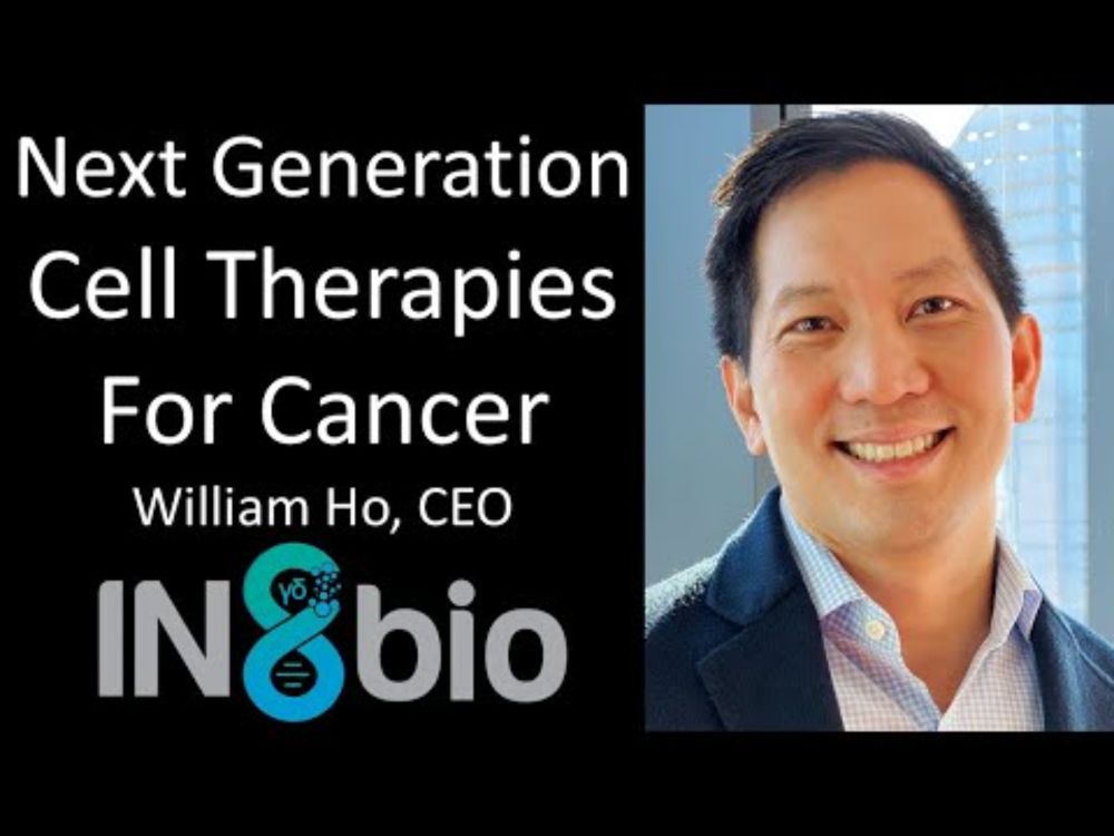 William Ho - CEO, IN8bio - Next Generation Cell Therapies For Cancer