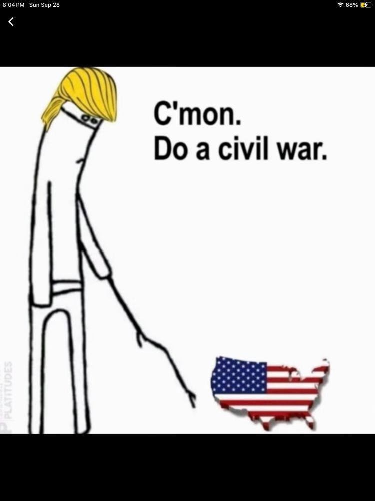 Cartoon: Trump nudges the US with a stick.  The caption: “C’mon. Do a civil war.”
