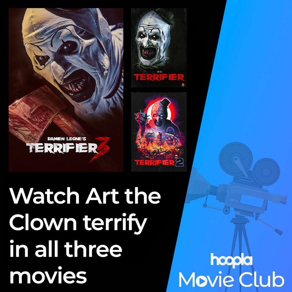 Watch Art the Clow terrify in all three movies. Hoopla movie club.
