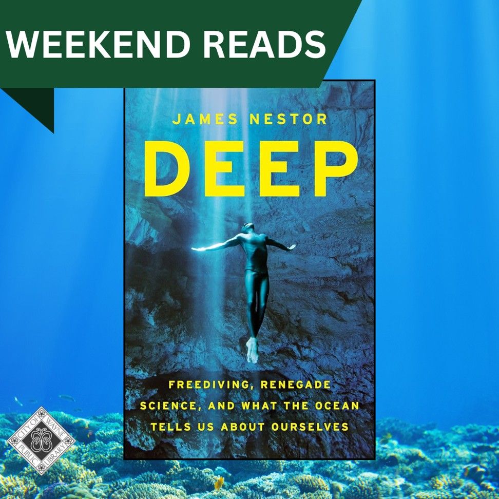 Weekend Reads. Deep by James Nestor.