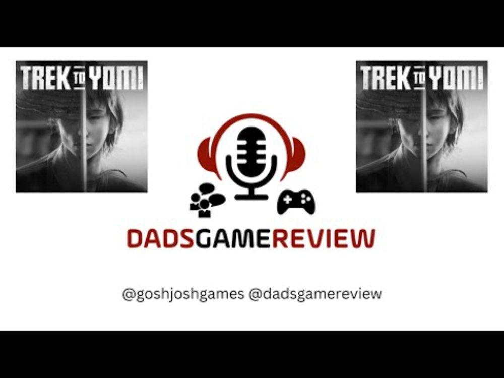 Dads Game Review - Trek To Yomi