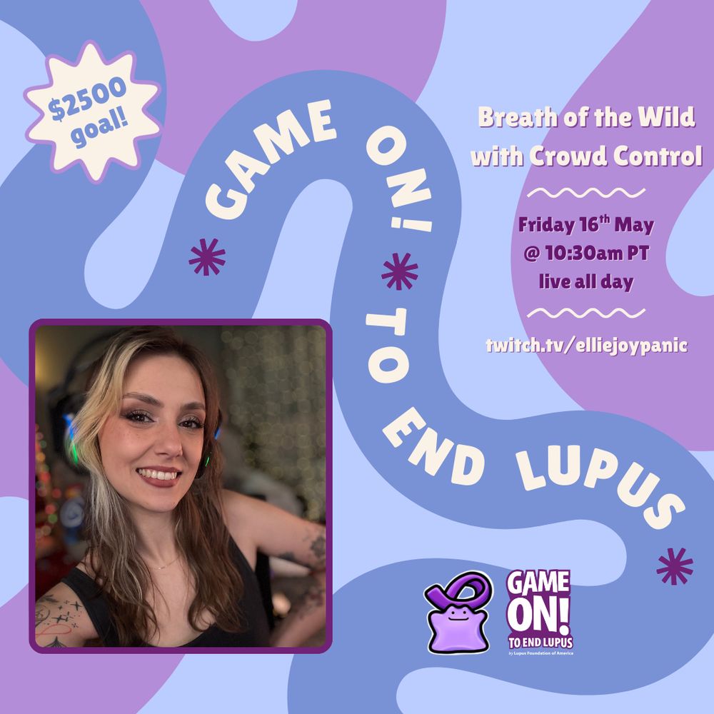 a flyer for ellie's GOTEL campaign, with a $2500 goal, live from 10:30am PT on Friday 16th may all day at twitch.tv/elliejoypanic