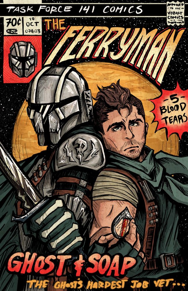 a comic book style cover of soap and ghost are in the star wars universe. 

ghost is an emotional constipated looking mandalorian. his helm has a skull welded to it like an emo freak. he’s holding a knife. 

soap is wearing a cute scarf from his dead mother figure and is wearing very generic space-esk clothes. he’s holding a silver edged glass coin with a tube of blood in the center (spooky). yes, soap still has his mohawk. 

the comic title is “the ferryman” and at the very bottom it says “the ghosts hardest job yet…” like working hard or hard while working AMIRITE 😜😜😜 ok bye 