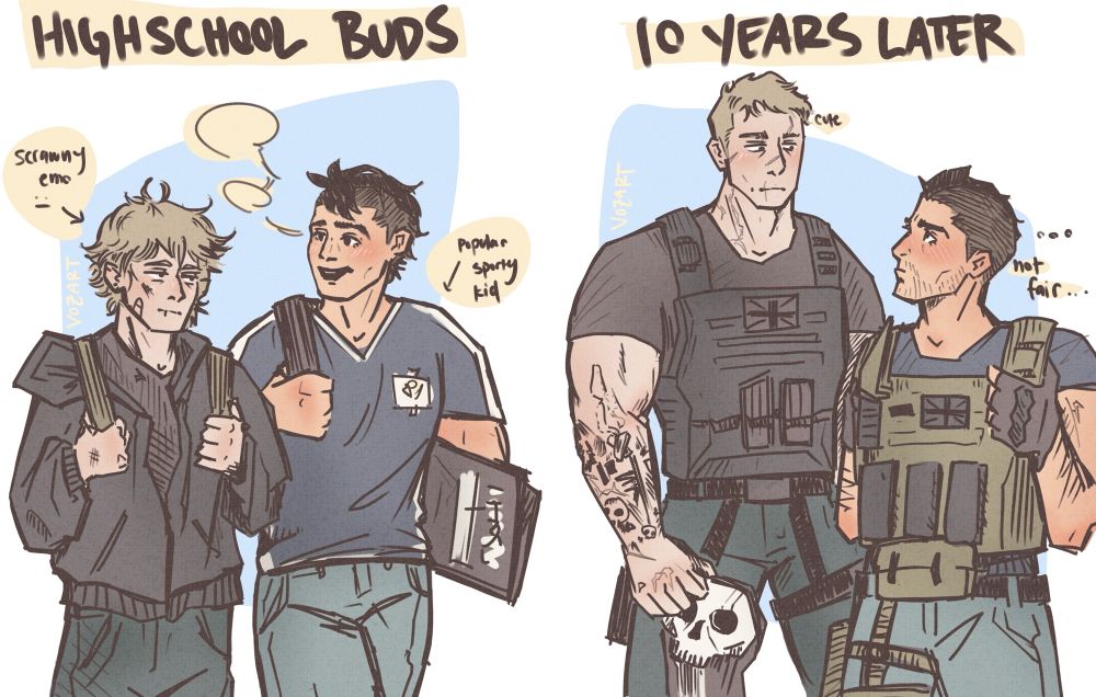 highschool buds and 10 years later, two images of the same ghoap but with a time diff

first one we got a blonde emo (gasp) which is named simon riley. scrawny, malnourished, and covered in bruises cause life is hard yaknow. next to him is his project partner who he thought he’d hate, but in fact, is one of the few people that makes him smile- john. john is a popular football kid with a shaggy mohawk because he’s a lil punk. 

second under 10 years later is a FRIDGE OF A MAN. still blonde, still looking absolutely exhausted by the fact that he’s alive, but he’s smiling fondly DOWN on someone who still has a lil brown mohawk (military regulated now). both of them are in tactical gear and soap is staring up at the giant blonde man with a pout (cause he’s flirting) because he’s jealous and in awe that tiny scrawny simon riley has grown into a giant. 