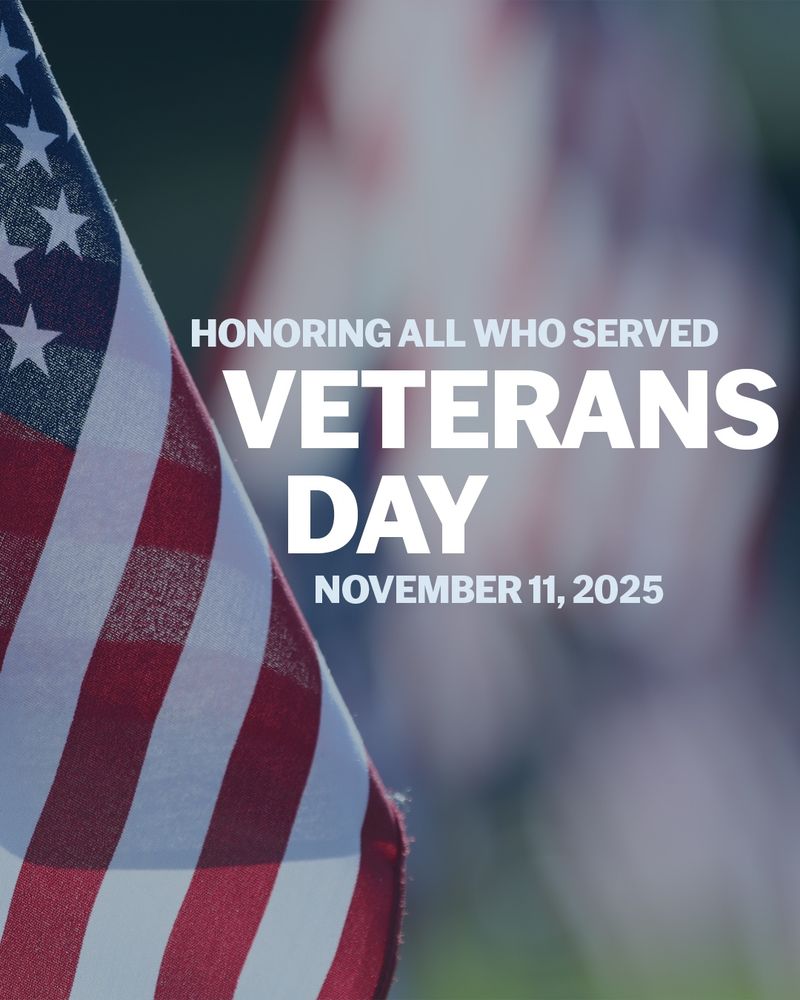 American flag with white text overlayed: “Honoring all who served Veterans Day November 11, 2025”