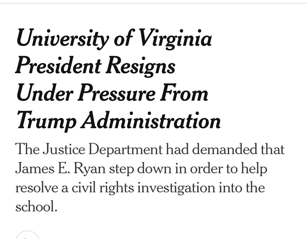 University of Virginia
President Resigns
Under Pressure From Trump Administration