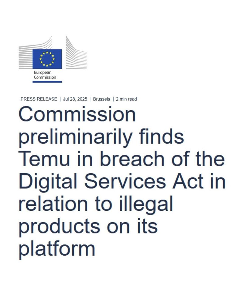 Press Release by the European Commission: Commission preliminarily finds Temu in breach of the Digital Service Act in relation to illegal products on its platform. 