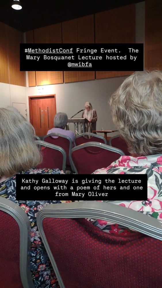 A white woman with white hair speaks at a podium.  The picture is taken from the audience seated on hotel chairs.  In the foreground is the back of the heads of two other audience members.

Imposed on the image, in white text with a black background it says:

#MethodistConf Fringe Event.  The Mary Bosquanet Lecture hosted by @mwibfa.

Kathy Galloway is giving the lecture and opens with a poem of hers and one from Mary Oliver 