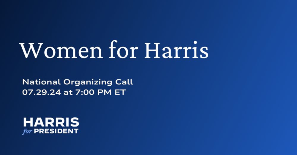 UPDATED: Women for Harris National Organizing Call · The Democratic National Committee