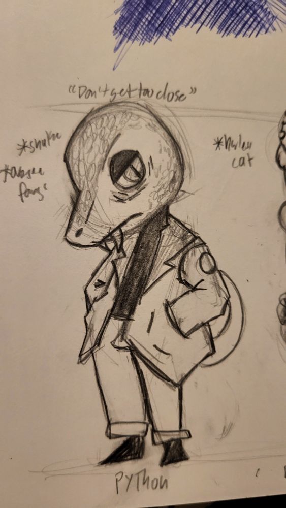 A pencil sketch of an oc, Python, drawn in the style of an Animal Crossing Villager. Text above his head reads "Don't get too close" and text to the left reads "snake, oversized fangs"