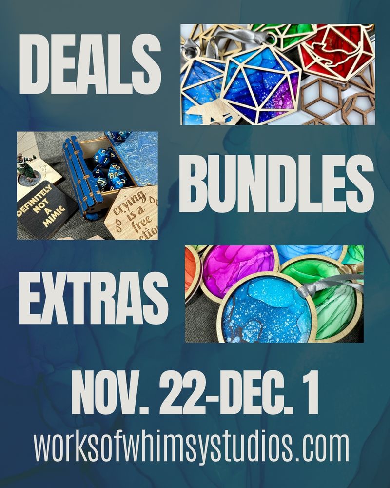 A sale ad for worksofwhimsystudios.com. Nov. 22- Dec.1 deals, bundles, and extras. 