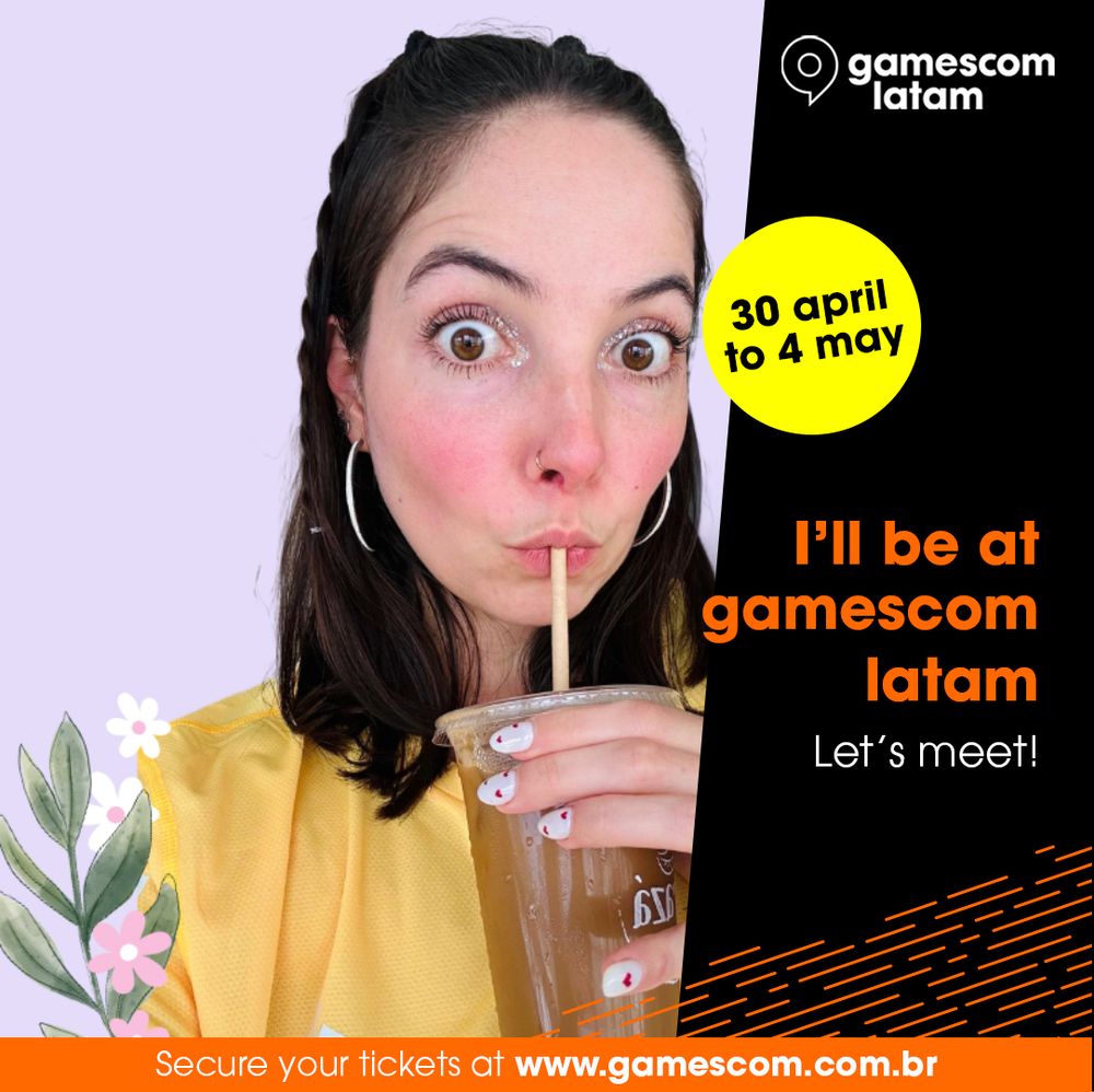 Picture of me and a banner from Gamescom LATAM that says that I'll be at Gamescom LATAM from April 30th to May 4th. It also says, "Let's meet!".