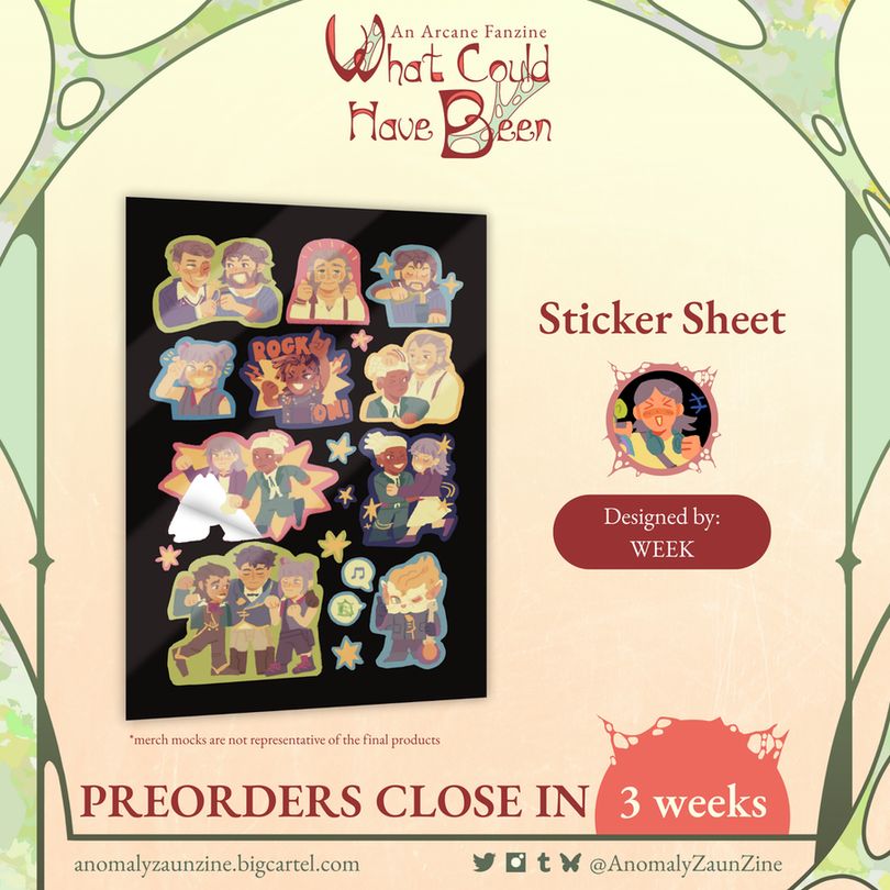 Preorders closing in 3 weeks for "What Could Have Been" zine. The graphic showcases a super cute sticker sheet designed by one of our merch artists, Week. The sticker sheet includes various different characters from Episode 7, including Gert!