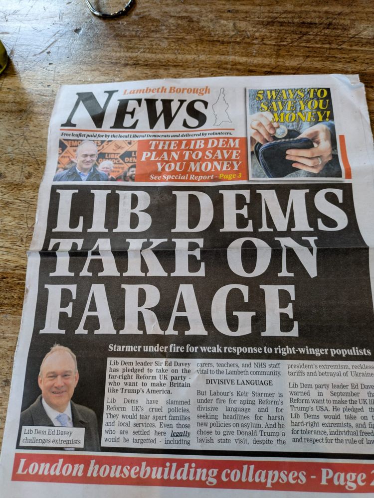 A leaflet with front page article about Lib Dems/Ed Davey taking on Farage.  Sub headline - London Housebuilding collapses