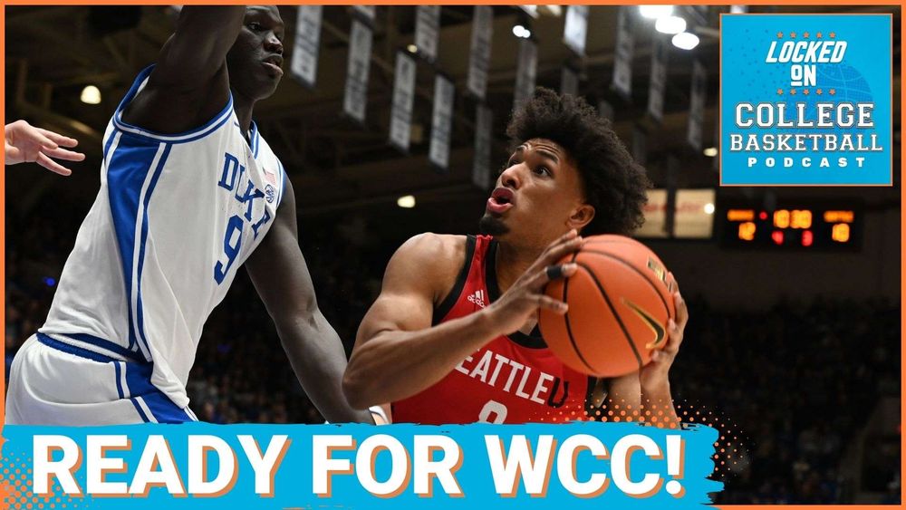 Locked On CBB YouTube thumbnail with photo of Matthew Alexander Moncrieffe from Seattle University against Khaman Maluach of Duke, with headline 'READY FOR WCC!'