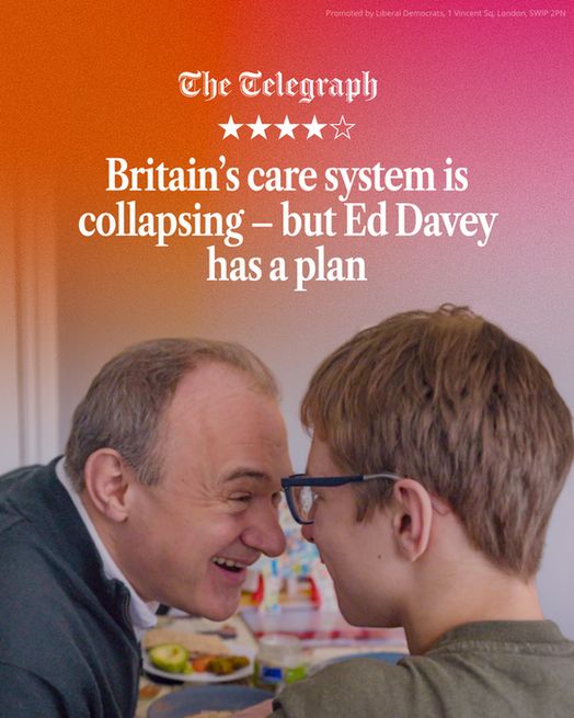 Review from the Telegraph above Ed and his son John. It reads "Britain's care system is collapsing, but Ed Davey has a plan" 