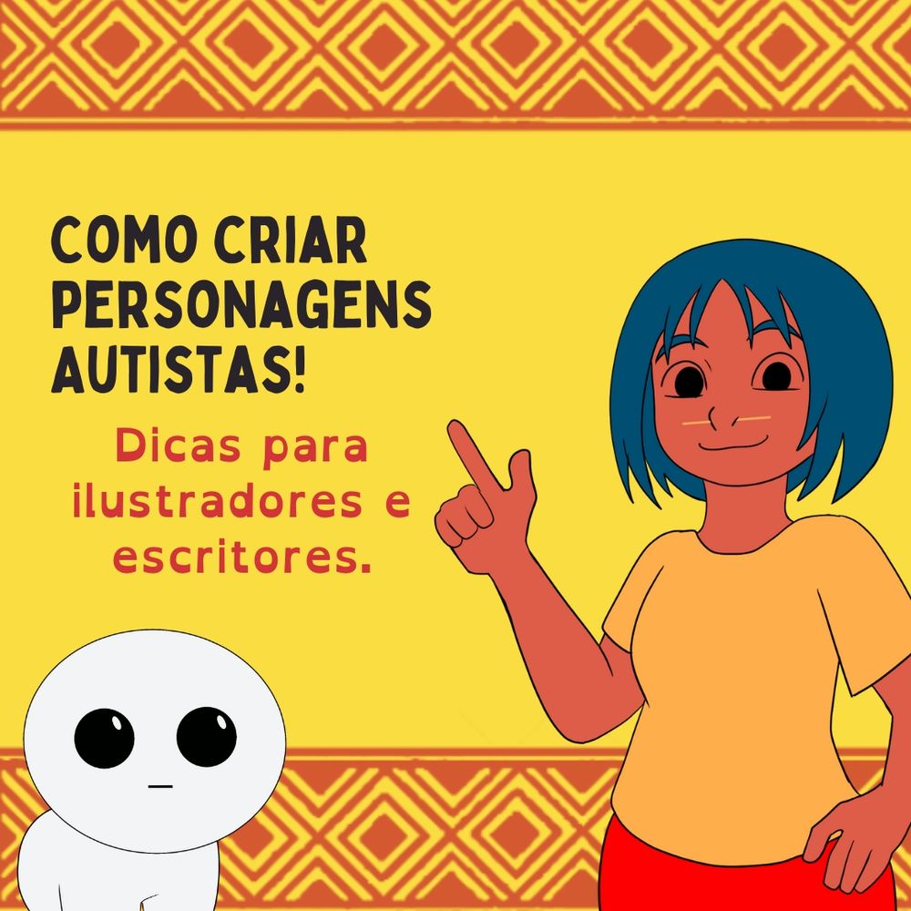 COMO CRIAR PERSONAGENS AUTISTAS!

Dicas para ilustradores e escritores.