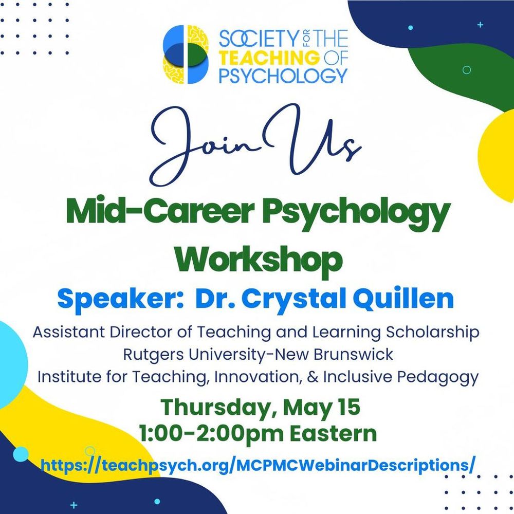 STP's Mid-Career Psychology Committee invites STP members to register for their next webinar. Crystal Guillen will present "Pivoting with purpose: Finding your passion in academia" on Thursday, May 15, 1 - 2 PM Eastern. https://teachpsych.org/MCPMCWebinarDescriptions 