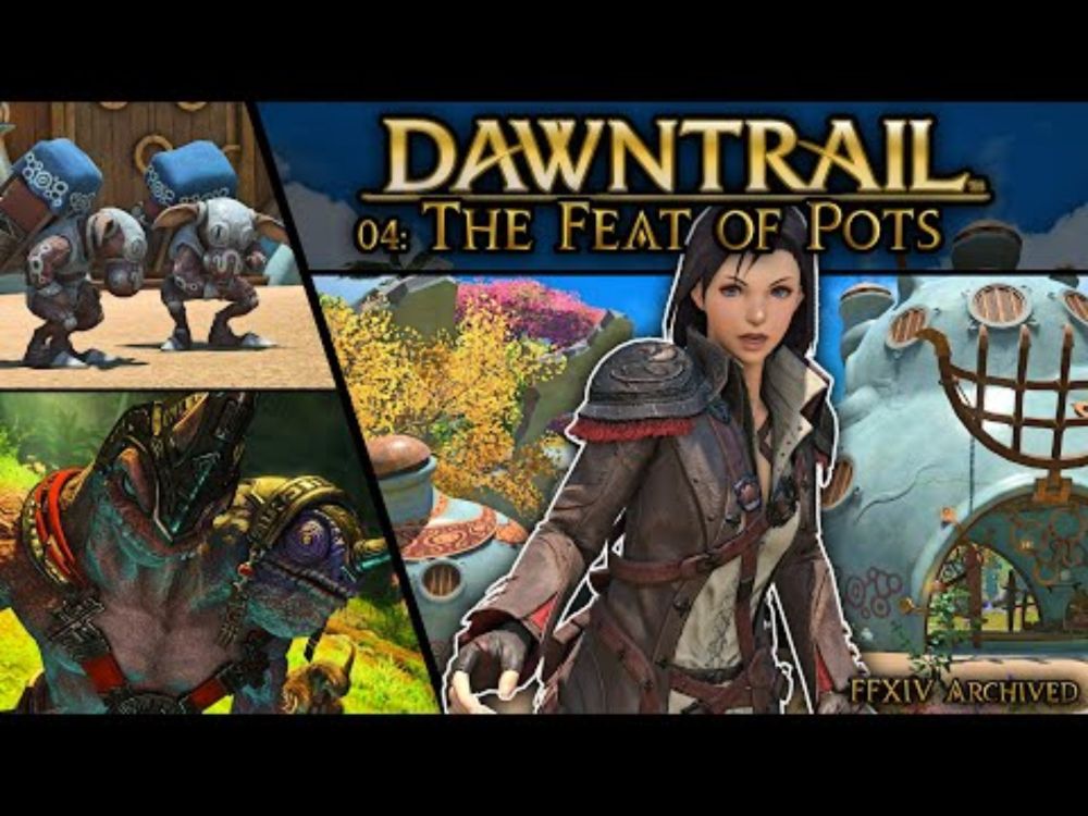 Dawntrail MSQ Cutscenes 04: The Feat of Pots