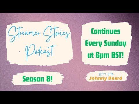 Streamer Stories Podcast Season 8.5 Trailer