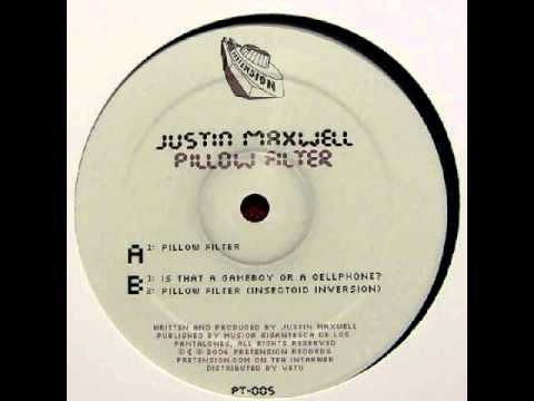 Justin Maxwell - Pillow Filter (Insectoid Inversion Mix)