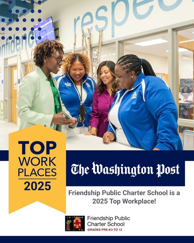 Friendship Public Charter School: Top Workplaces 2025, The Washington Post