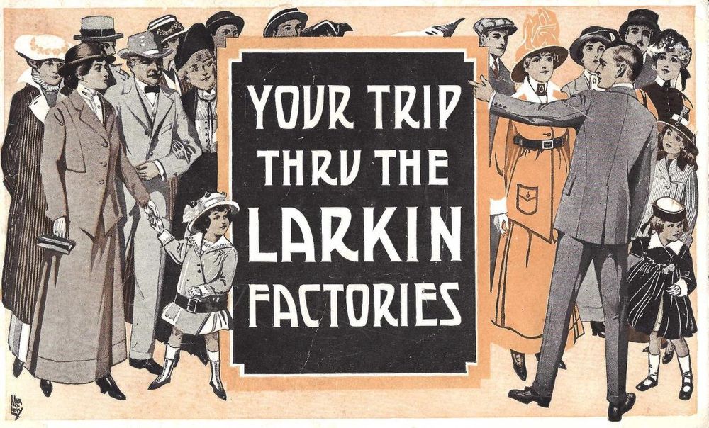 'Your Trip Thru The Larkin Factories' - published by the Larkin Company 1918. Multiple people on the cover with a tour guide. 