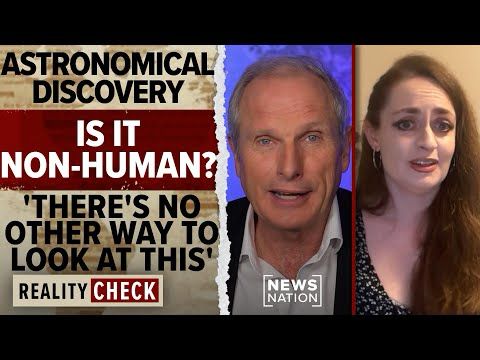Exclusive: Astronomer's new data finds possible nonhuman intelligence in space | Reality Check