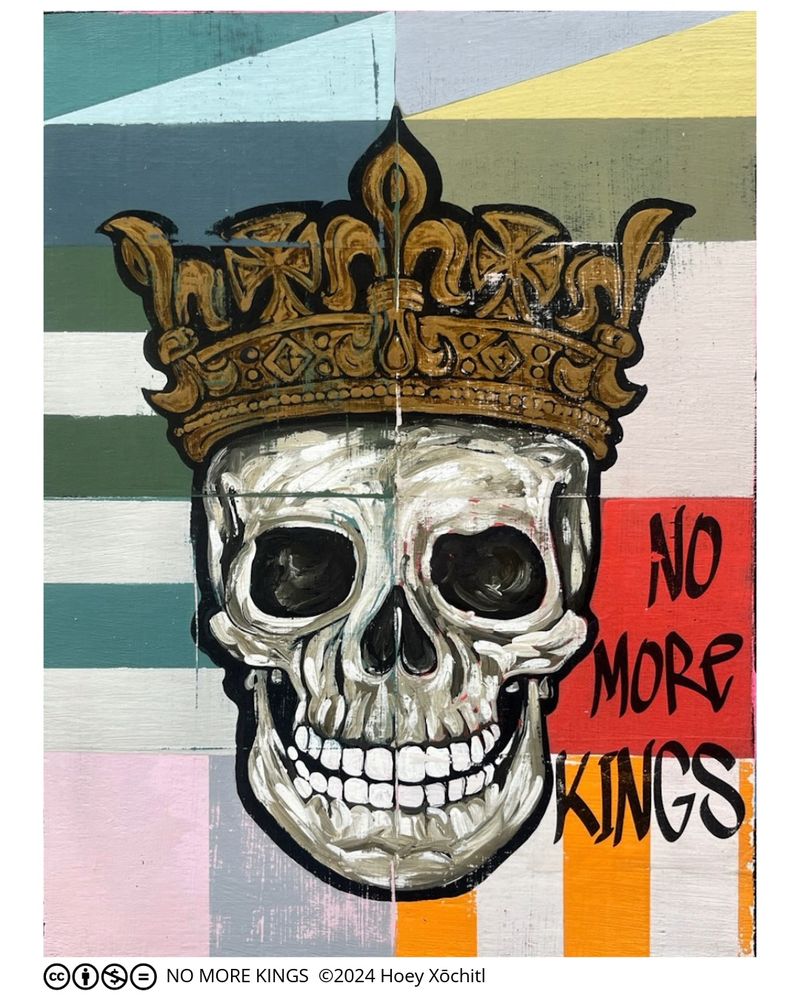 Artwork pop-art painting of a skull wearing a crown with No More Kings written on the image. Original collab artwork from Hoey Xōchitl free to use under Creative Commons. 