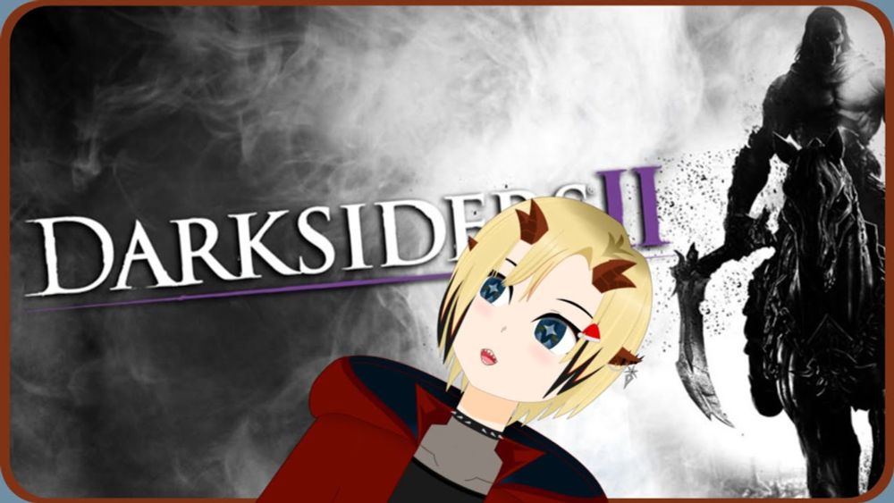 Changed my mind nya, let's play some Darksiders 2 instead NYA!