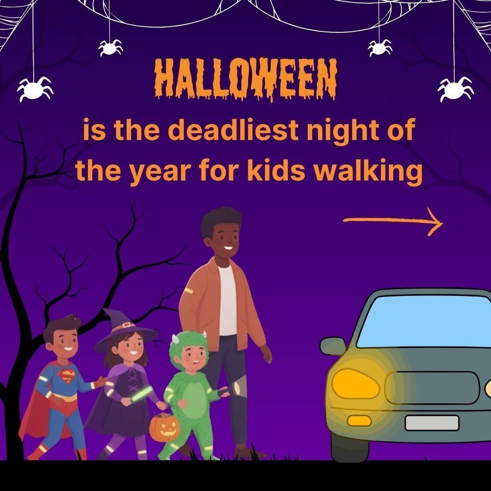 Illustration with deep purple Halloween-themed background featuring decorative cobwebs and small white spiders in corners. A bare tree branch silhouette appears on the left side. The word 'HALLOWEEN' appears in large orange dripping horror-style letters at the top. Below in orange text reads 'is the deadliest night of the year for kids walking.' An orange arrow points right indicating more content. The bottom portion shows an illustration of an adult supervising three children in Halloween costumes (superhero, witch, and green costume) with reflective strips visible on their clothing. They stand near a crosswalk with a car's headlights visible on the right side, emphasizing the pedestrian safety theme