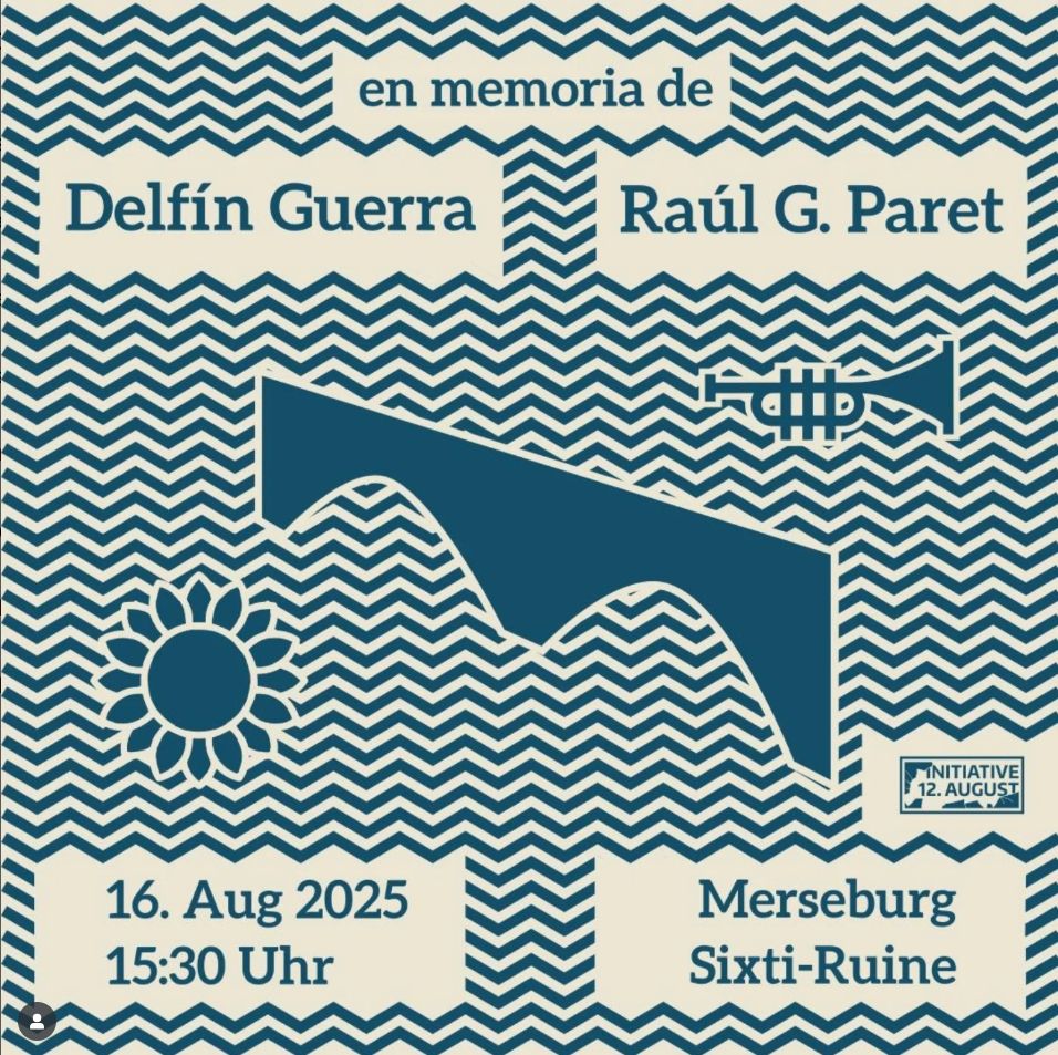 Sharepic der Initiative 12. August zum Gedenken an Delfin Guerra und Raúl Garcia Paret am 16. August. Abgebildet sind eine stilisierte Brücke, Wellen, eine Blume und eine Trompete. 