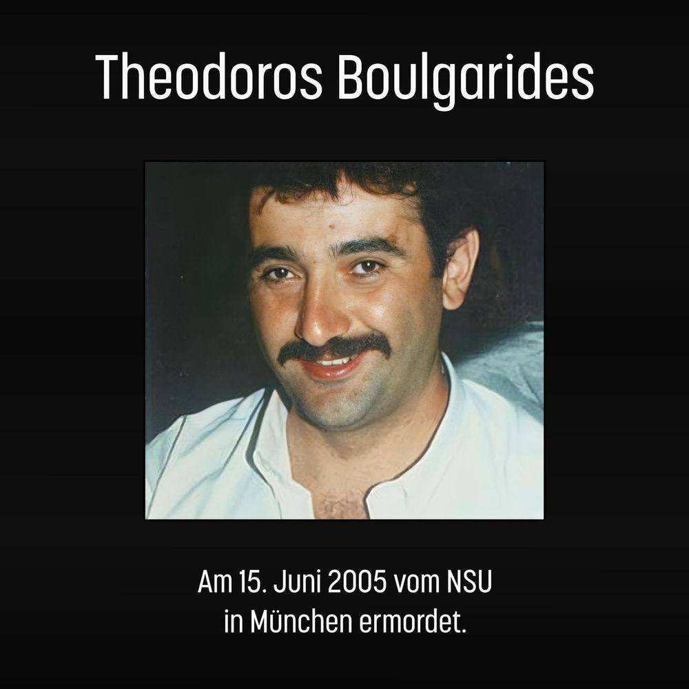 Sharepic: Ein Bild von Theodoros Boulgarides auf schwarzem Hintergrund. Weiße Schrift: Theodoros Boulgarides. Am 15. Juni 2005 vom NSU in München ermordet.