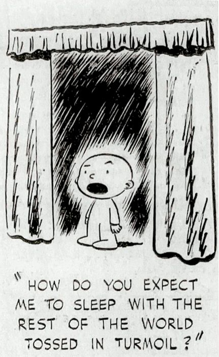 A proto-Schultz-style young child stands in front of a window with open curtains, facing the reader. "How do you expect me to sleep with the rest of the world tossed in turmoil?"