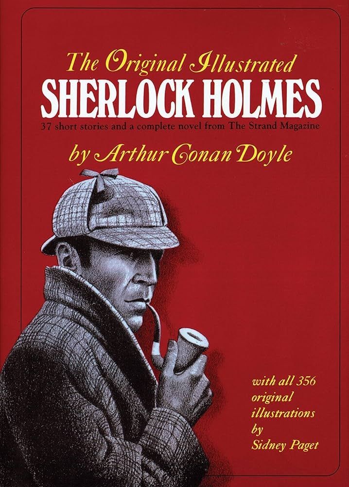 The Original Illustrated Sherlock Holmes by Arthur Conan Doyle