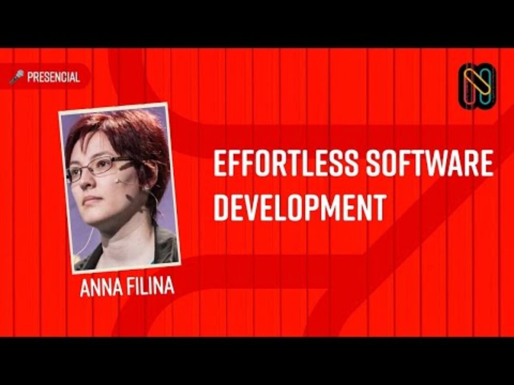 Effortless Software Development with Anna Filina at Nerdearla 2023