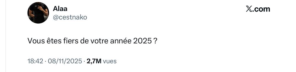 Quelqu’un tweete : vous êtes fiers de votre année 2025 ?