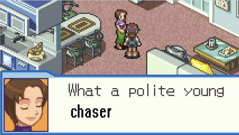 Screenshot from Megaman Battle Network in which a middle aged woman says "What a polite young" which has been modified to end "chaser"